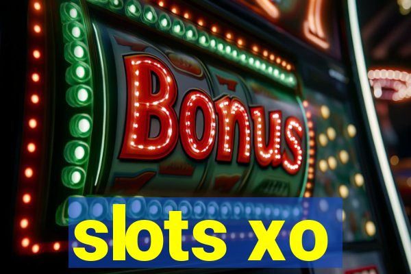 slots xo